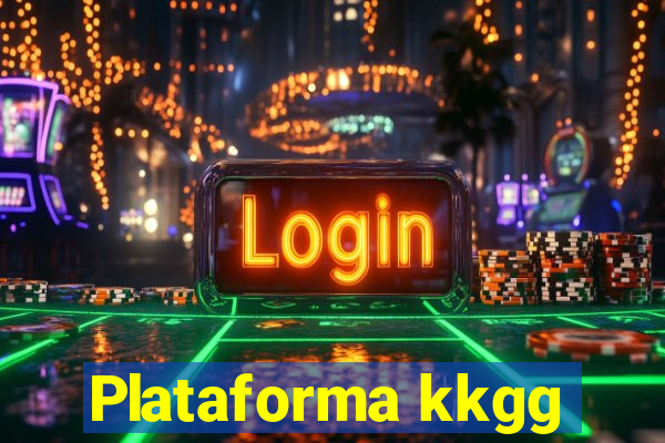 Plataforma kkgg